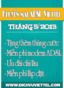 Khuyến mại ADSL viettel tháng 5 /2013